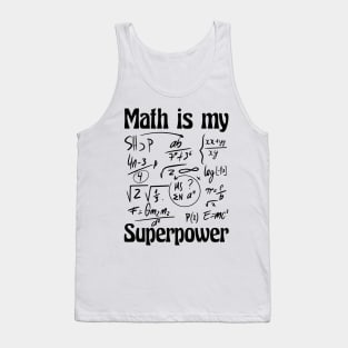 Math Is My Superpower: Equations and Excellence Tank Top